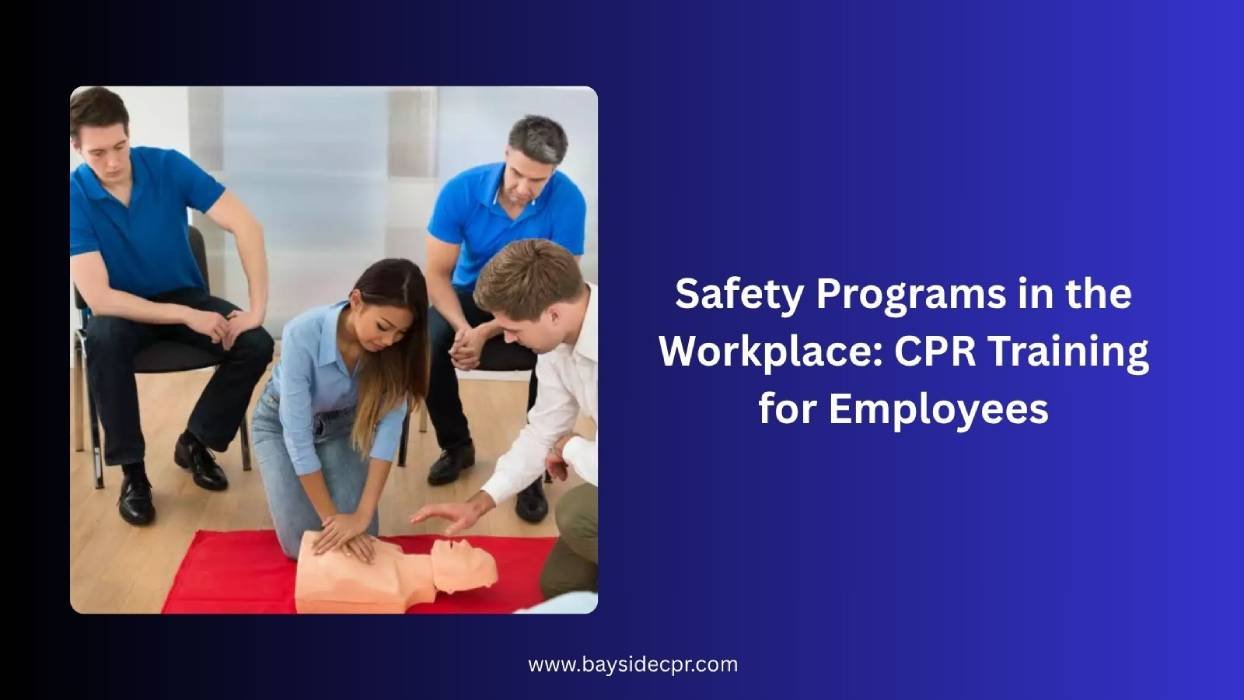 Safety Programs in the Workplace: CPR Training for Employees