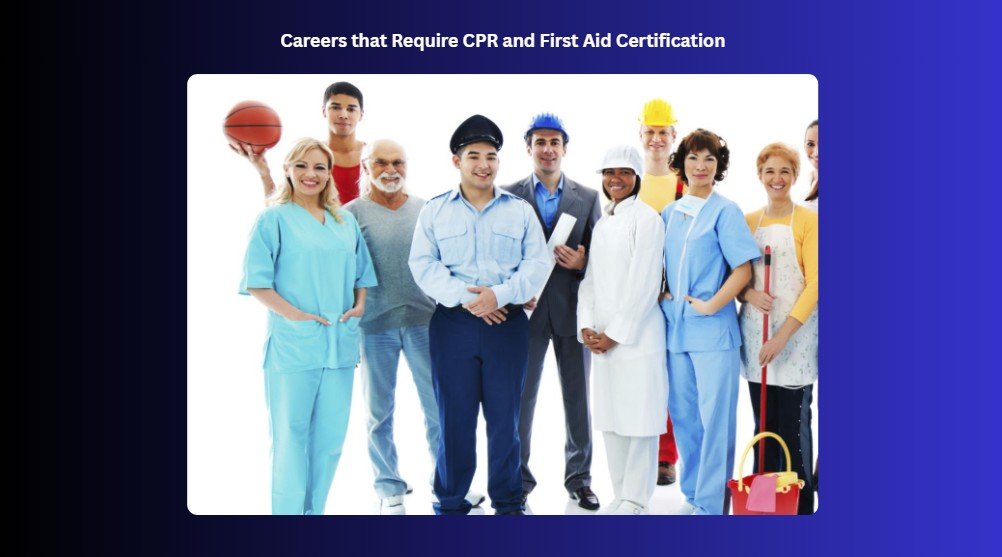 careers requiring cpr and first aid certification