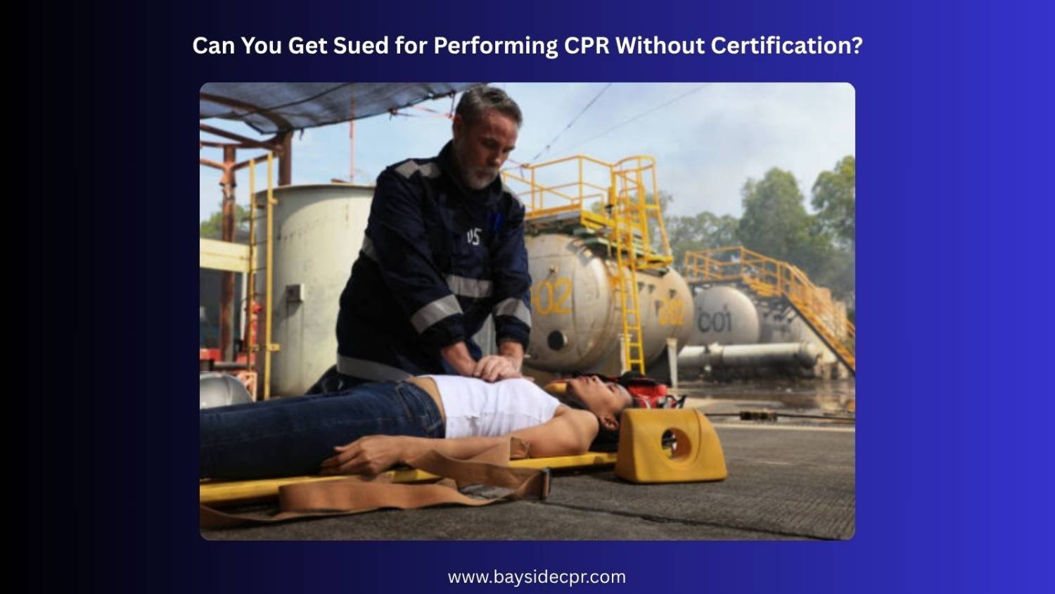 Can You Get Sued for Performing CPR Without Certification?