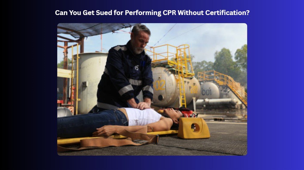 can you get sued for cpr without certification