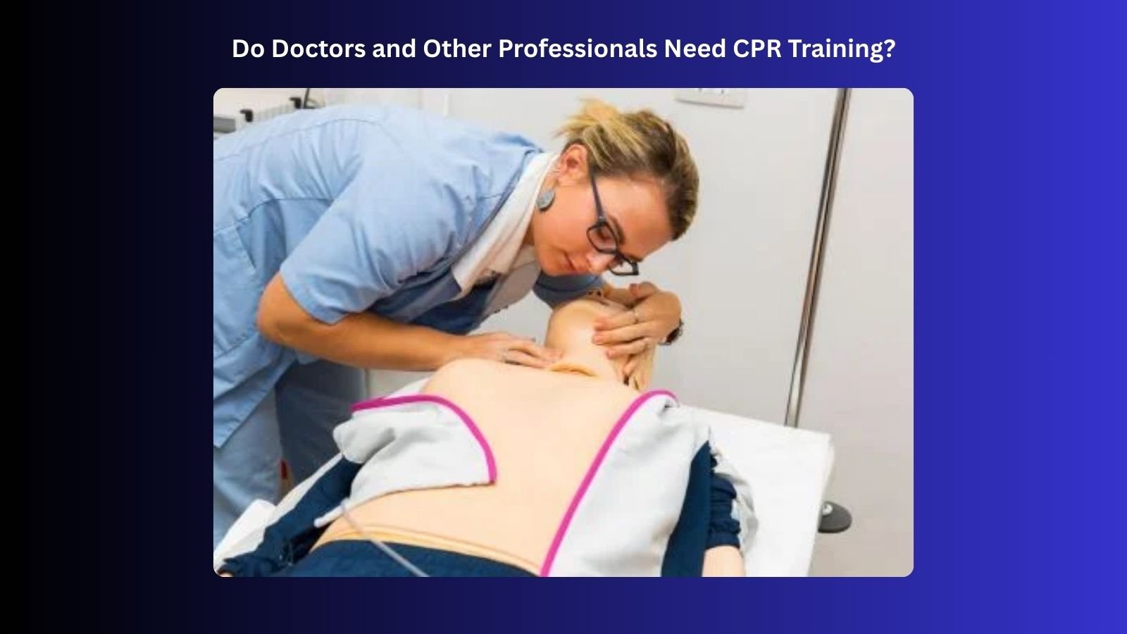 do doctors and other professionals need cpr training