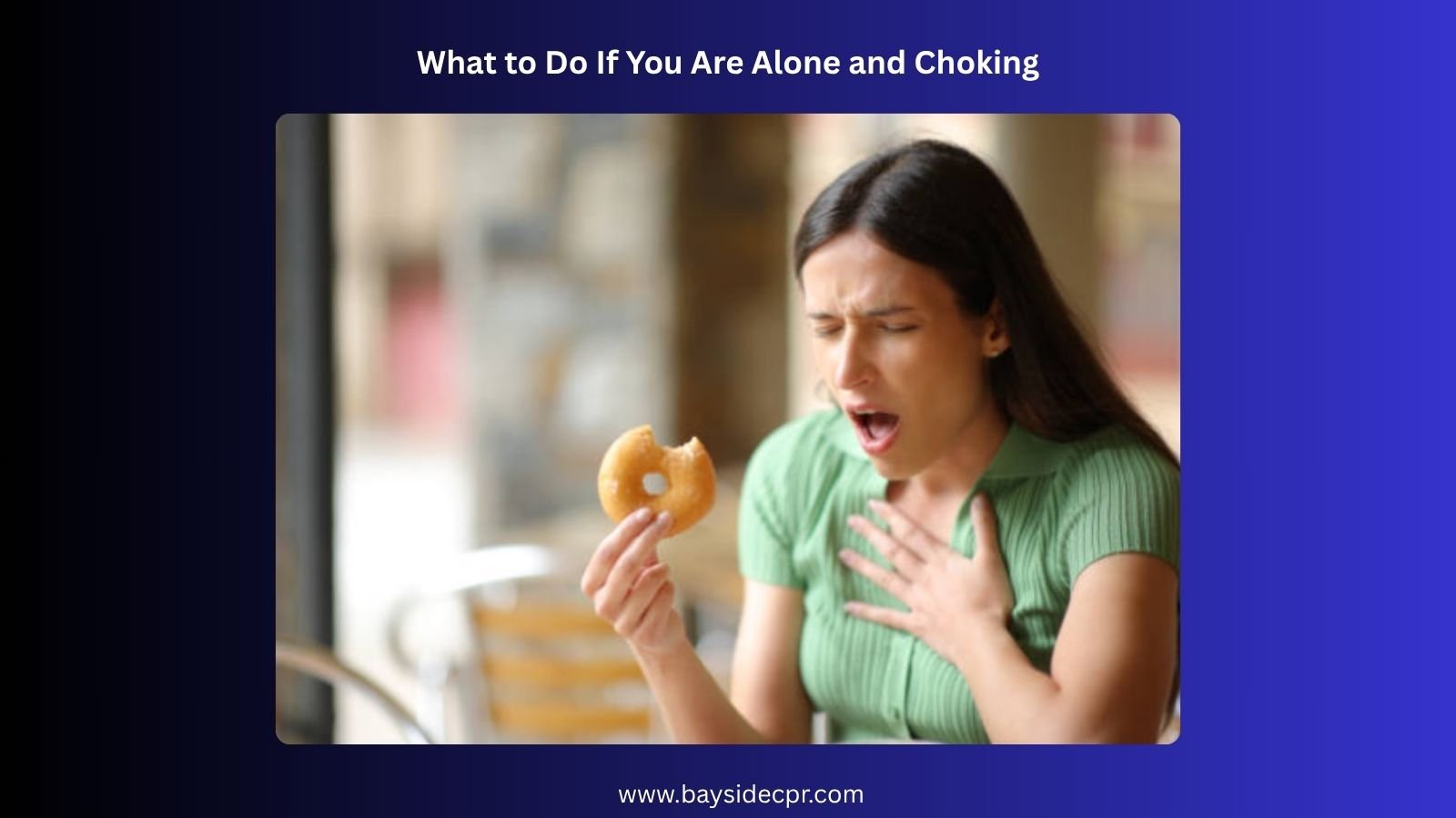 What to Do If You Are Alone and Choking