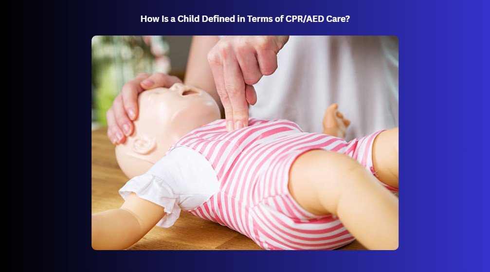 child definition in cpr and aed care