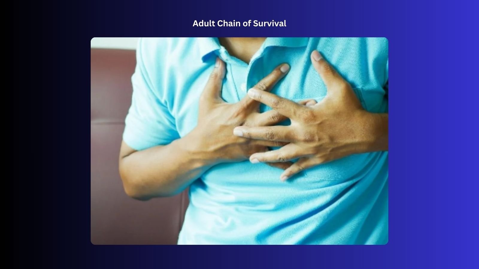 the adult chain of survival